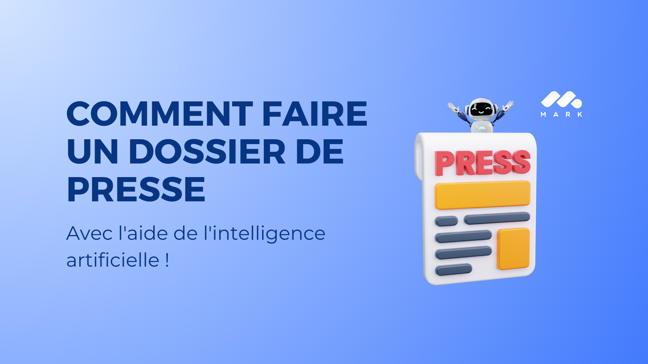 Comment faire un dossier de presse avec l'aide de l'intelligence